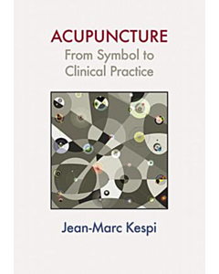 Acupuncture: From Symbol to Clinical Practice