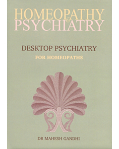 Homeopathy and Psychiatry - Desktop Psychiatry for Homeopaths