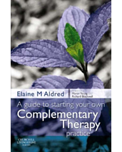 A Guide to Starting your own Complementary Therapy Practice