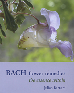 Bach Flower Remedies - The Essence Within