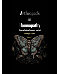 Arthropods in Homeopathy (Volume 1 and 2)