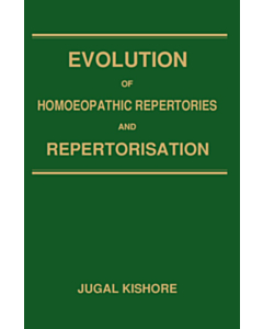 Evolution of Homeopathic Repertories and Repertorisation